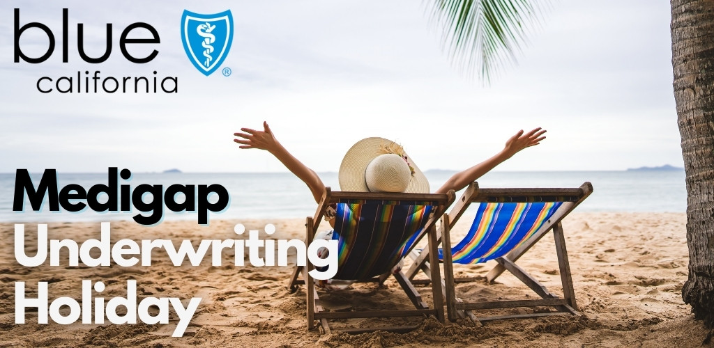 Blue Shield Medicare Supplement Underwriting Holiday