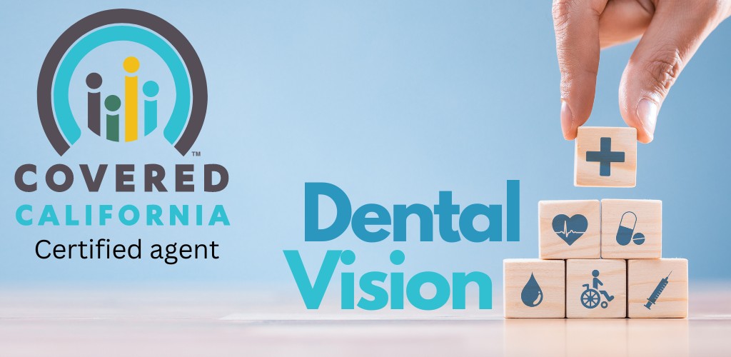 How to Add Dental and Vision to your Covered Ca Plan
