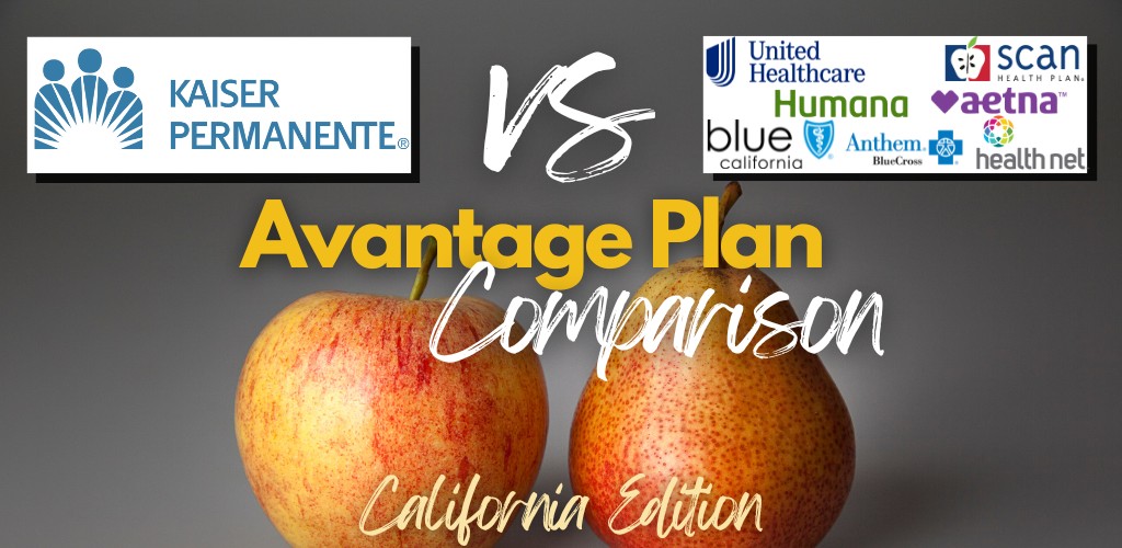 how to compare California Kaiser advantage plans to United Health and