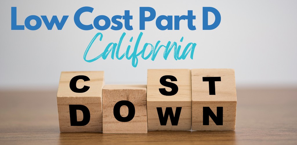 what is low cost, cheapest part D plan in California to avoid penalty