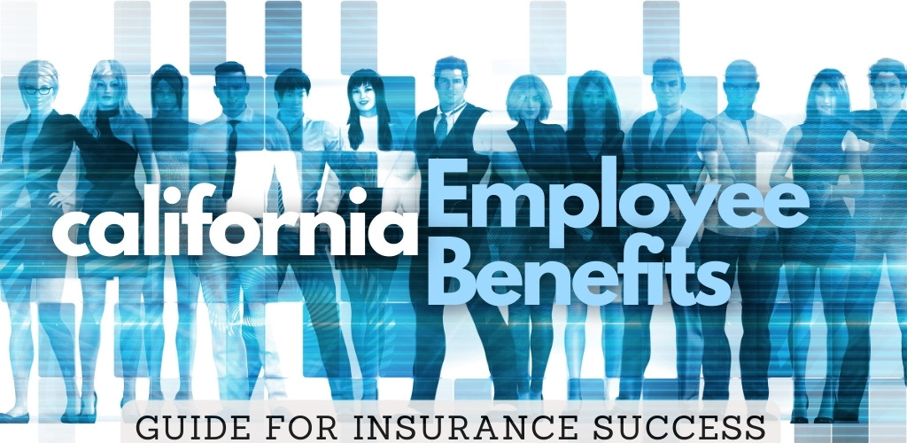 how to get the best california employer health insurance